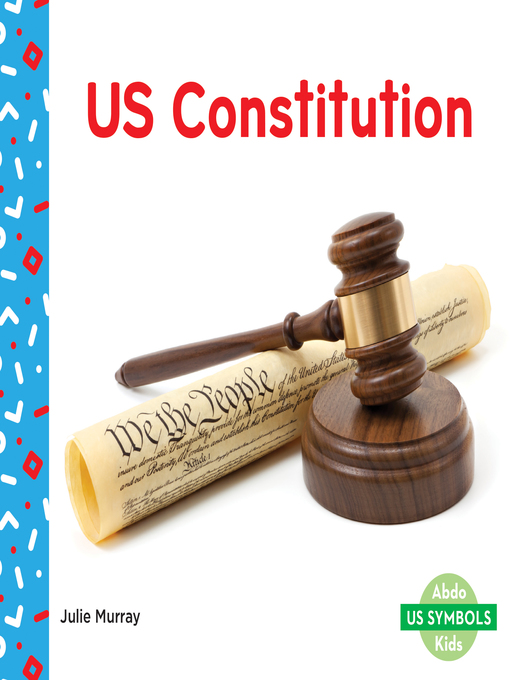 Title details for US Constitution by Julie Murray - Available